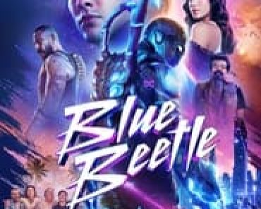 Download Blue Beetle (2023) Dual Audio {Hindi-English} WeB-DL 480p [450MB] || 720p [1.1GB] || 1080p [2.5GB]|| Moviesverse