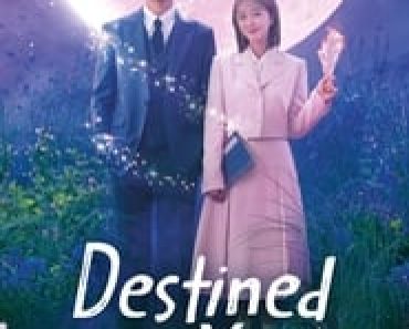 Download Destined With You (Season 1) [S01E16] Dual Audio {Hindi-Korean} 480p [230MB] || 720p [400MB] || 1080p [1.3GB]|| Moviesverse