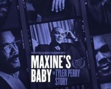 Download Maxine’s Baby: The Tyler Perry Story (2023) {English With Subtitles} WEB-DL 480p [340MB] || 720p [930MB] || 1080p [2.2GB]|| Moviesverse