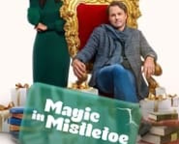 Download Magic in Mistletoe (2023) {English With Subtitles} 480p [300MB] || 720p [700MB] || 1080p [1.7GB]|