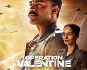 Download Operation Valentine (2024) Dual Audio (Hindi-Tamil) Movie WEB-DL || 480p [600MB] || 720p [1.1GB] || 1080p [3GB] || Moviesverse